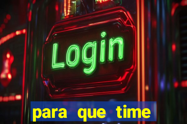 para que time neymar torce